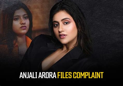 anjali arora video mms|Anjali Arora MMS Row: Actress Files Defamation Case Against。